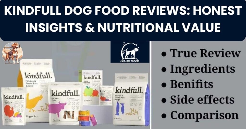 kindfull dog food reviews