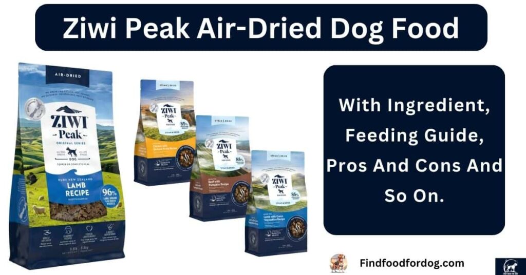 Ziwi Peak Air-Dried Dog Food